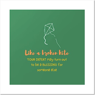 A broken kite quote Posters and Art